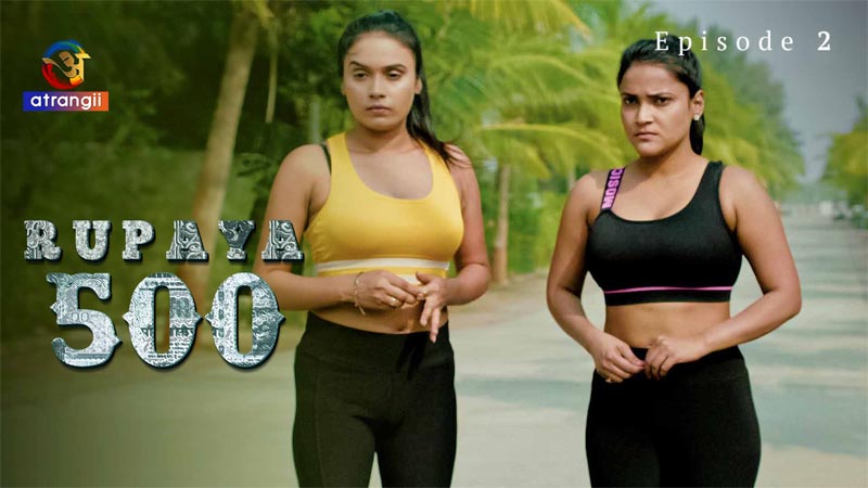 Rupaya 500 | Season 01 | Episode 02